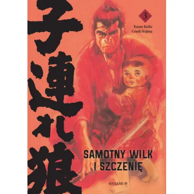 Samotny wilk i szczeni�. Tom 3 - Goseki Kojima, Kazuo Koike