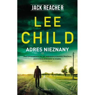 Adres nieznany. Jack Reacher. Tom 21 - Lee Child