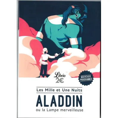 Aladdin ou la Lampe merveilleuse - Galland Antoine