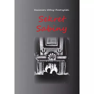 Sekret Sabiny - Kazimierz Wolny-Zmorzy�ski