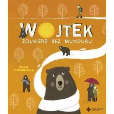 Wojtek. �o�nierz bez munduru - Eliza Piotrowska