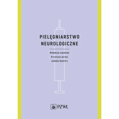 Piel�gniarstwo neurologiczne - Krystyna Jaracz