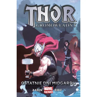 Marvel Now Ostatnie dni Midgardu. Thor Gromow�adny. Tom 4 - Jason Aaron