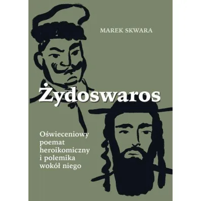 �ydoswaros. O�wieceniowy poemat heroikomiczny.. - Marek Skwara