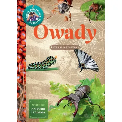 Owady. M�ody Obserwator Przyrody - Robert J Dzwonkowski