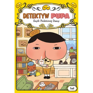 Szyfr Fioletowej Damy. Detektyw Pupa - Troll