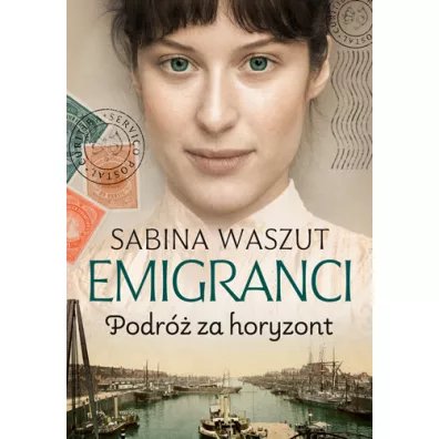 Emigranci. Podr za horyzont - Sabina Waszut