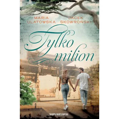 Tylko milion - Jacek Skowro�ski, Maria Ulatowska
