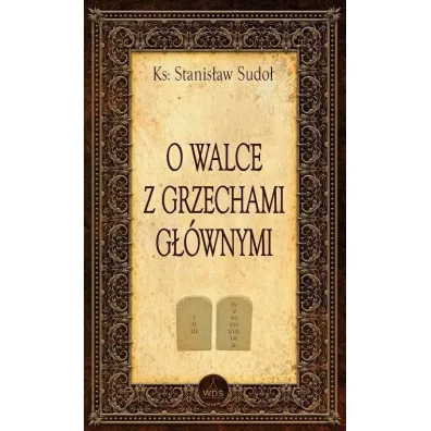 O walce z grzechami g��wnymi - Stanis�aw Sudo�