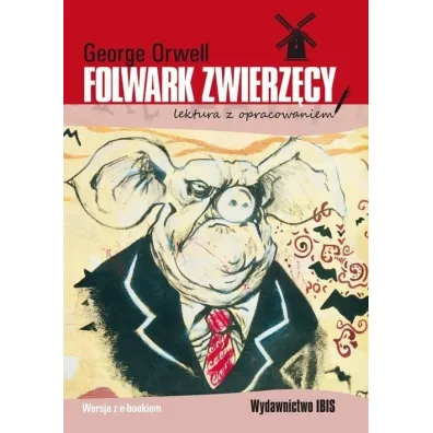 Folwark zwierz�cy. Lektura z opracowaniem - George Orwell