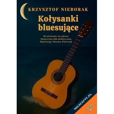 Ko�ysanki bluesuj�ce - Krzysztof  Nieborak