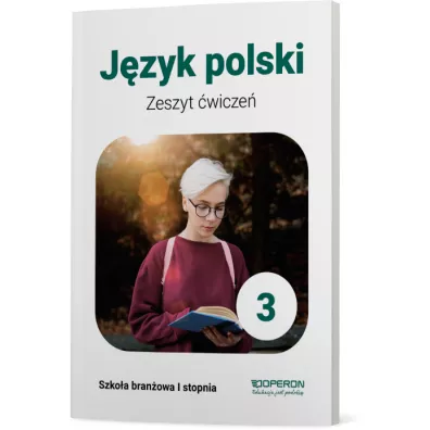 Jzyk Polski 3. Zeszyt wicze. Szkoa branowa I stopnia - Katarzyna  Tomaszek