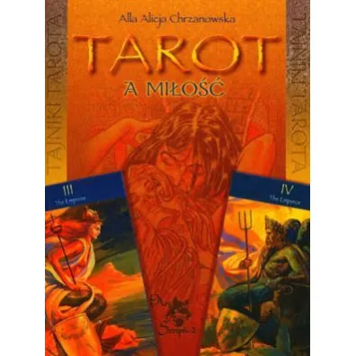 Tarot a mi�o�� - Alla Alicja Chrzanowska
