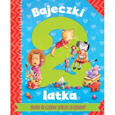 Bajeczki 2-latka. Rymowanki i bajeczki do zabawy z maluszkiem