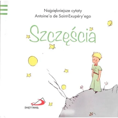 Ma�y Ksi��� 1 Szcz�cia - Antoine`a de Saint-Exupery