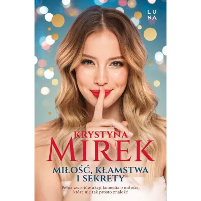 Mi�o��, k�amstwa i sekrety (pocket) - Krystyna Mirek