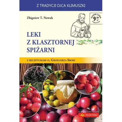 Leki z klasztornej spi�arni - Zbigniew T. Nowak