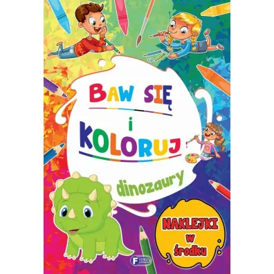 Baw si� i koloruj. Dinozaury