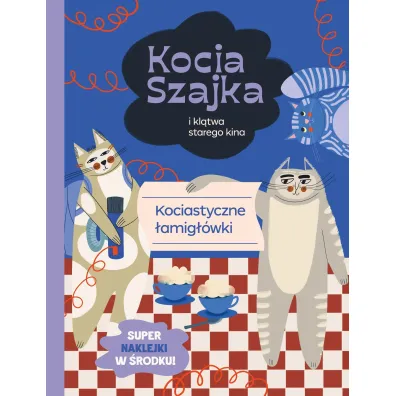 Kocia Szajka i kl�twa starego kina. Kociastyczne �amig��wki