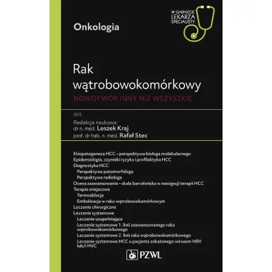 Rak w�trobowokom�rkowy. Nowotw�r inny ni� wszystkie - Rafa� Stec, Leszek Kraj