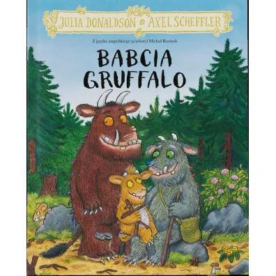 Babcia Gruffalo - Axel Scheffler, Julia Donaldson