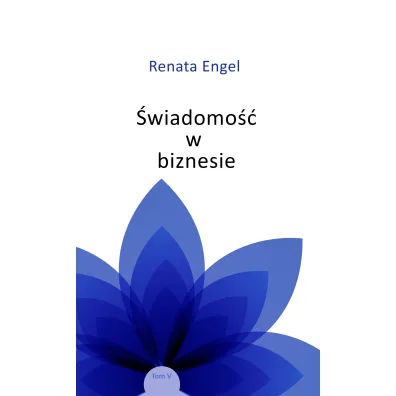 �wiadomo�� w biznesie. Tom 5 - Renata  Engel