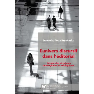 L'Univers discursif dans l'ditorial + CD - Dominika Topa-Bryniarska