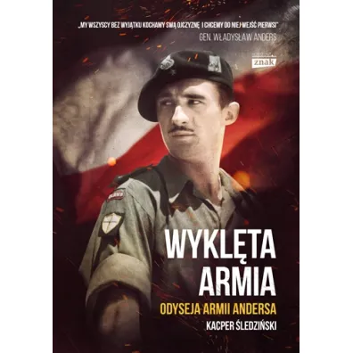 Wykl�ta armia. Odyseja �o�nierzy Andersa - Kacper �ledzi�ski