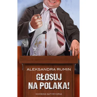 G�osuj na Polaka! - Aleksandra  Rumin