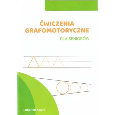 �wiczenia grafomotoryczne dla senior�w - Ma�gorzata  Kospin