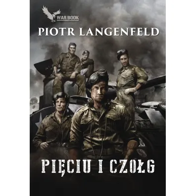 Pi�ciu i czo�g - Piotr Langenfeld