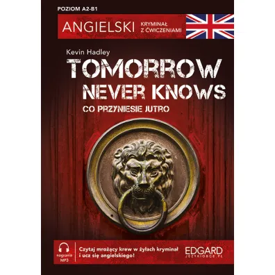 Angielski. Krymina� z �wiczeniami. Tomorrow Never Knows