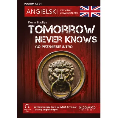 Angielski. Krymina� z �wiczeniami. Tomorrow Never Knows