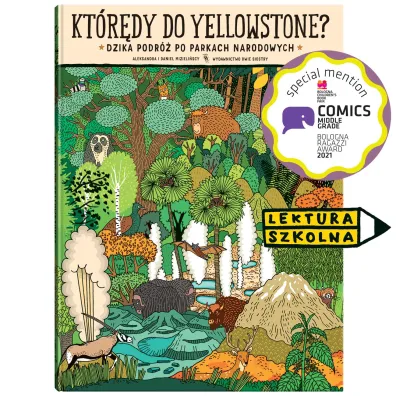 Kt�r�dy do Yellowstone? Dzika podr� po parkach narodowych