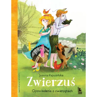 Zwierzu�. Opowiadania o zwierz�tach - Joanna Papuzi�ska