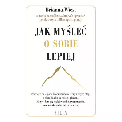 Jak myle o sobie lepiej - Brianna  Wiest