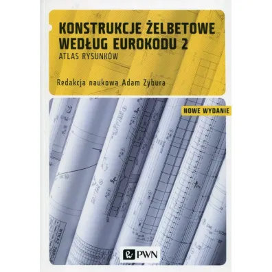 Konstrukcje �elbetowe wed�ug Eurokodu 2 - Adam Zybura