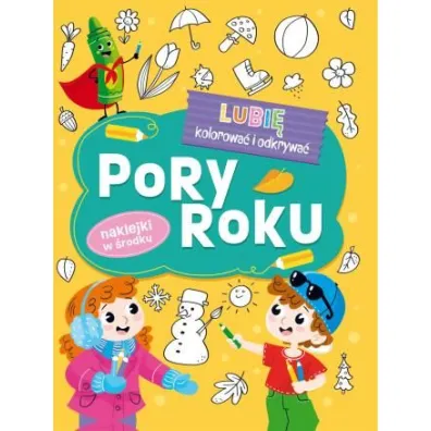 Pory Roku. Lubi� kolorowa� i odkrywa�