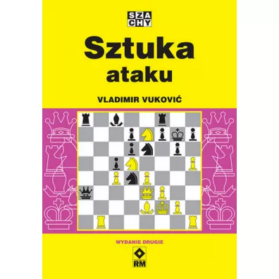 Szachy. Sztuka ataku w.2 - Vukovic Vladimir