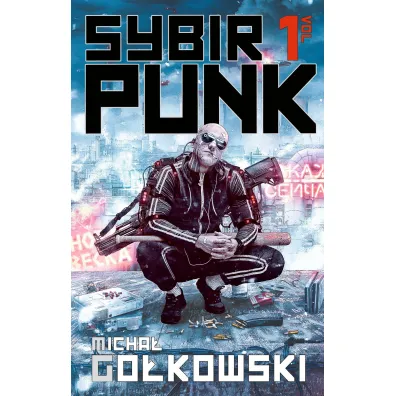 SybirPunk. Vol 1 - Micha� Go�kowski