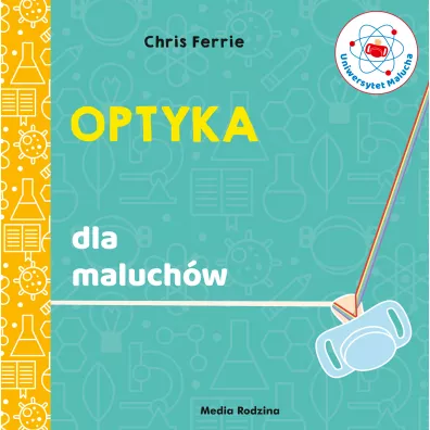 Optyka. Uniwersytet Malucha - Chris  Ferrie