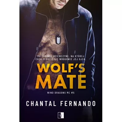 Wolf's Mate. Wind Dragons MC. Tom 5 - Chantal  Fernando
