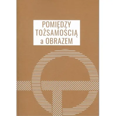 Pomi�dzy to�samo�ci� a obrazem
