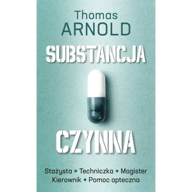 Substancja czynna - Thomas Arnold