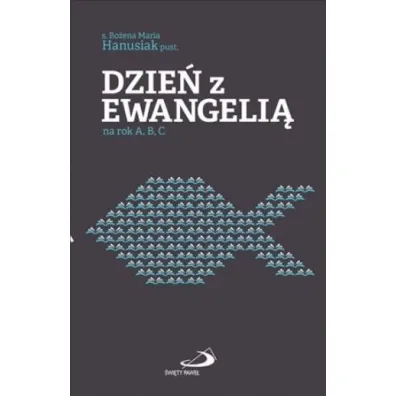 Dzie� z Ewangeli� na rok A, B, C - Bo�ena Maria Hanusiak