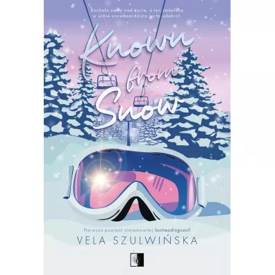 Known from Snow - Vela Szulwi�ska