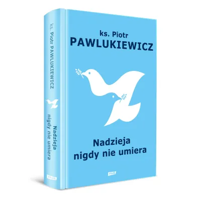 Nadzieja nigdy nie umiera