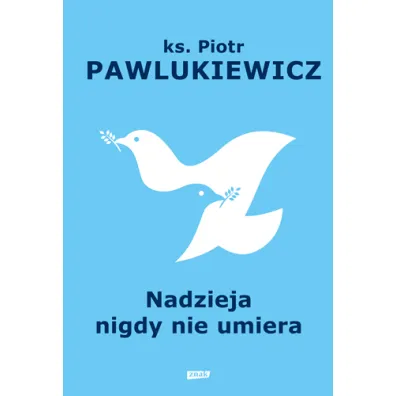 Nadzieja nigdy nie umiera