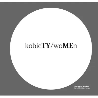 kobieTY/woMEn