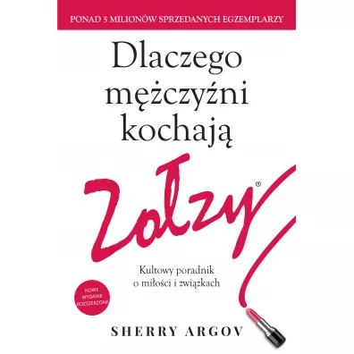 Dlaczego m�czy�ni kochaj� zo�zy - Sherry Argov